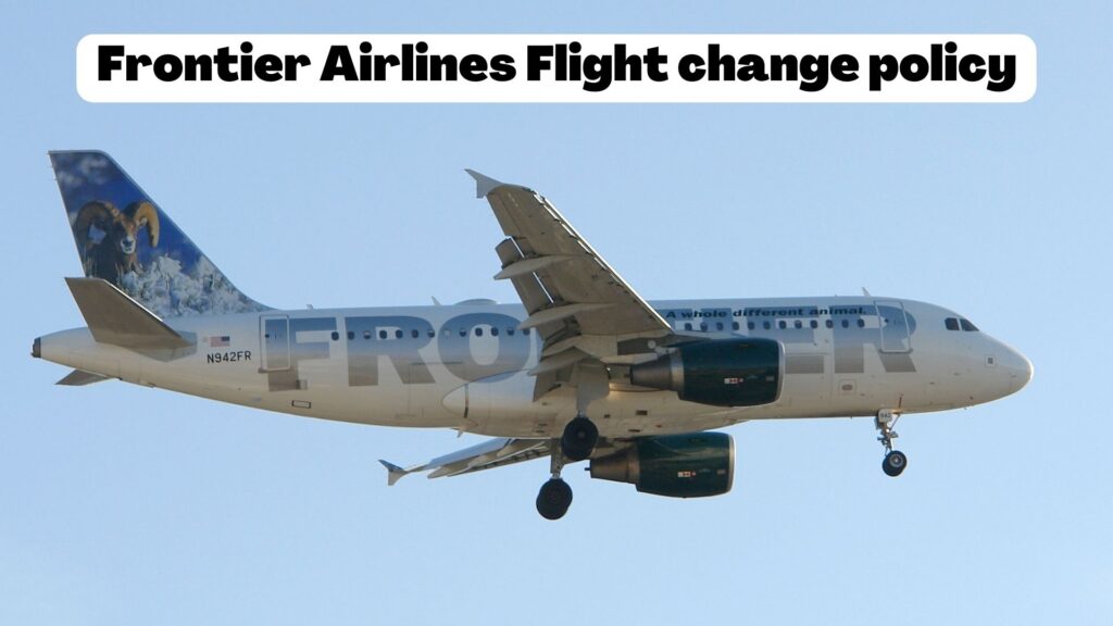 Frontier airlines flight change Policy 