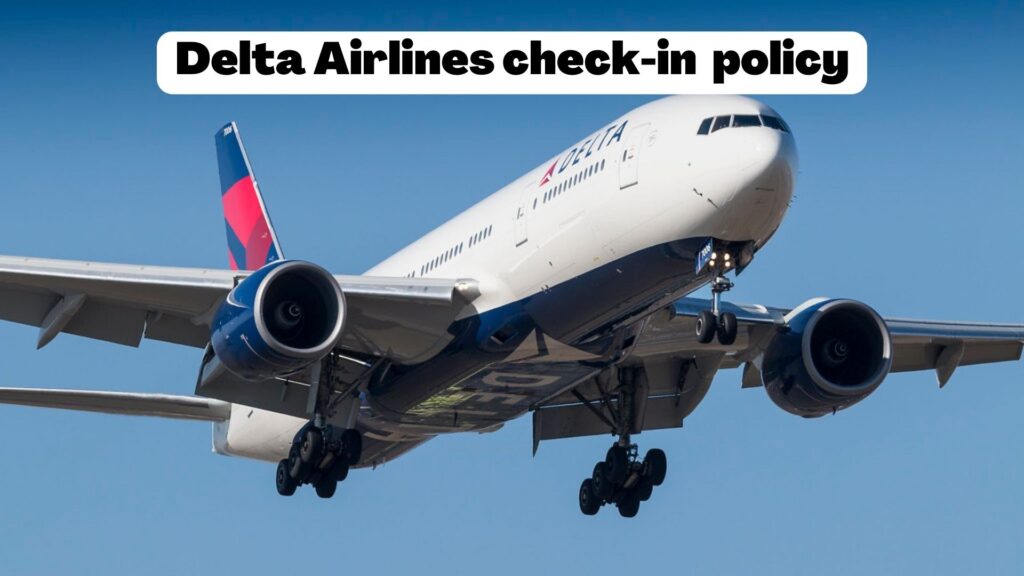 Delta Airlines check-in  policy