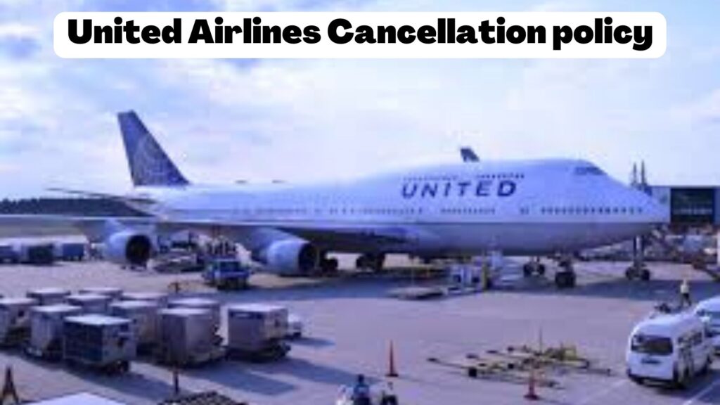 united airlines cancellation policy