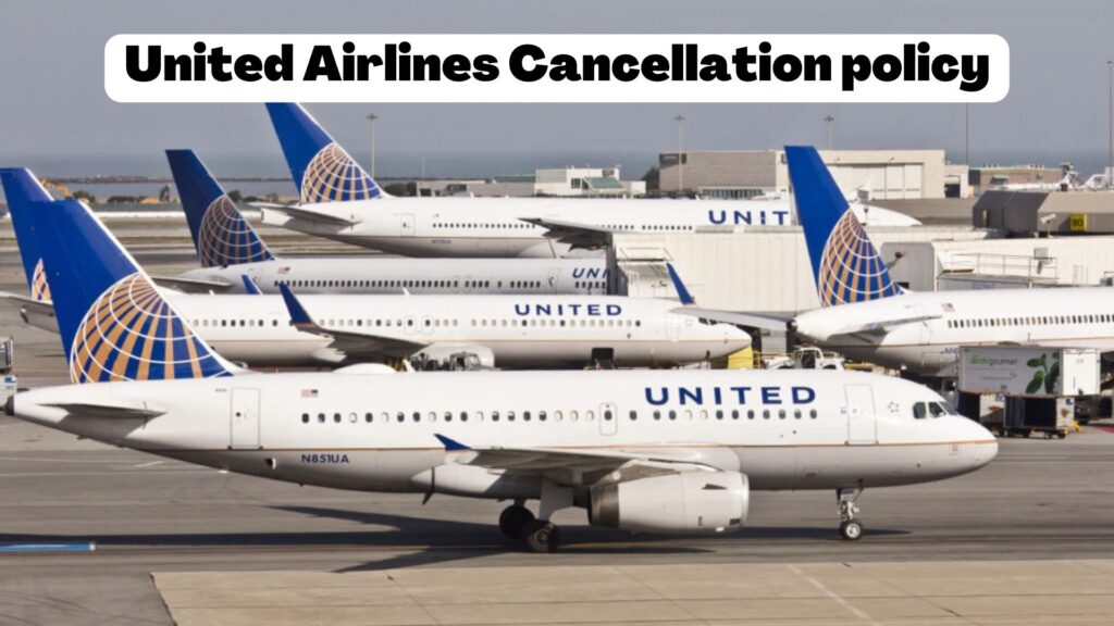 United Airlines Cancellation policy